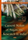 Current Status of Sugarcane Research in India - eBook