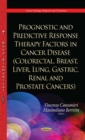 Prognostic and Predictive Response Therapy Factors in Cancer Disease (Colorectal, Breast, Liver, Lung, Gastric, Renal and Prostate Cancers) - eBook