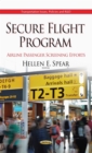 Secure Flight Program : Airline Passenger Screening Efforts - eBook