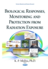 Biological Responses, Monitoring and Protection from Radiation Exposure - eBook