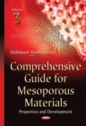 Comprehensive Guide for Mesoporous Materials, Volume 3 : Properties and Development - eBook