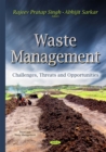 Waste Management : Challenges, Threats and Opportunities - eBook