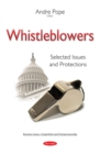 Whistleblowers : Selected Issues and Protections - eBook