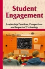 Student Engagement : Leadership Practices, Perspectives and Impact of Technology - eBook