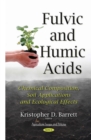 Fulvic and Humic Acids : Chemical Composition, Soil Applications and Ecological Effects - eBook