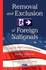 Removal and Exclusion of Foreign Nationals : Issues and Considerations - eBook