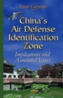 China's Air Defense Identification Zone : Implications and Associated Issues - eBook