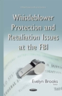 Whistleblower Protection and Retaliation Issues at the FBI - eBook