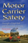 Motor Carrier Safety : Oversight of High Risk and ''Chameleon'' Carriers - eBook