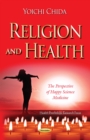 Religion and Health : The Perspective of Happy Science Medicine - eBook