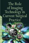 The Role of Imaging Technology in Current Surgical Practice - eBook