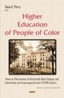 Higher Education of People of Color : Views on Effectiveness of Historically Black Colleges and Universities and Encouraging Pursuit of STEM Careers - eBook