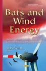 Bats and Wind Energy : Literature Synthesis, Annotated Bibliography and Assessment Methodology on Population Impact - eBook