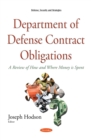 Department of Defense Contract Obligations : A Review of How and Where Money is Spent - eBook