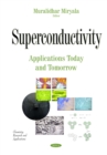 Superconductivity : Applications Today and Tomorrow - eBook