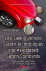 Life-Saving Vehicle Safety Technologies and Associated Safety Standards : Evaluations and Data - eBook