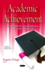 Academic Achievement : Student Attitudes, Social Influences and Gender Differences - eBook