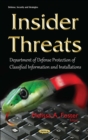Insider Threats : Department of Defense Protection of Classified Information and Installations - eBook