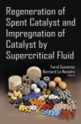 Regeneration of Spent Catalyst and Impregnation of Catalyst by Supercritical Fluid - eBook
