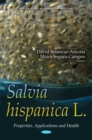 Salvia hispanica L : Properties, Applications and Health - eBook