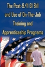 The Post-9/11 GI Bill and Use of On-The-Job Training and Apprenticeship Programs - eBook