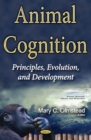Animal Cognition : Principles, Evolution and Development - eBook