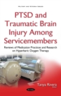 PTSD and Traumatic Brain Injury Among Servicemembers : Reviews of Medication Practices and Research on Hyperbaric Oxygen Therapy - eBook