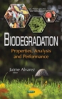 Biodegradation : Properties, Analysis and Performance - eBook