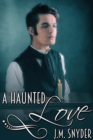 A Haunted Love - eBook