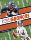 Denver Broncos All-Time Greats - Book