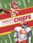 Kansas City Chiefs All-Time Greats - Book