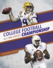 College Football Championship All-Time Greats - Book