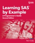 Learning SAS by Example : A Programmer's Guide, Second Edition - eBook