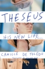 Theseus, His New Life : A Novel - Book