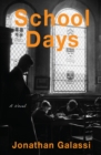 School Days : A Novel - Book