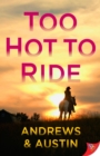 Too Hot to Ride - eBook