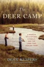 The Deer Camp : A Memoir of a Father, a Family, and the Land that Healed Them - eBook