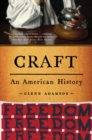 Craft : An American History - eBook