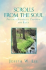 Scrolls From the Soul Presents Scrolling Through the Bible - eBook