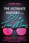 The Ultimate History of the '80s Teen Movie - eBook