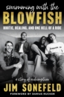 Swimming with the Blowfish : Hootie, Healing, and One Hell of a Ride - Book