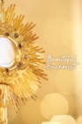 Beautiful Eucharist - eBook
