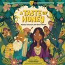 A Taste of Honey : Kamala Outsmarts the Seven Thieves; A Circle Round Book - Book