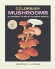 Coloready Mushrooms : 20 Modern Paint-by-Number Prints - Book