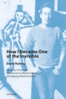 How I Became One of the Invisible - eBook