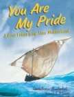 You Are My Pride : A Love Letter from Your Motherland - Book
