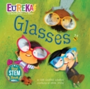 Glasses : Eureka! The Biography of an Idea - Book