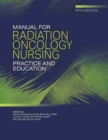 Manual for Radiation Oncology Nursing Practice and Education - Book