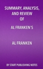 Summary, Analysis, and Review of Al Franken's Al Franken, Giant of the Senate - eBook