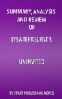 Summary, Analysis, and Review of Lysa TerKeurst's Uninvited : Living Loved When You Feel Less Than, Left Out, and Lonely - eBook